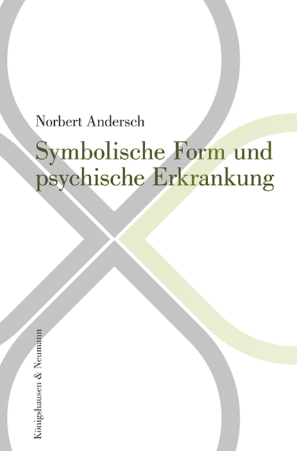 Symbolische Form und psychische Erkrankung