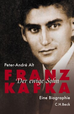 Franz Kafka. Der ewige Sohn