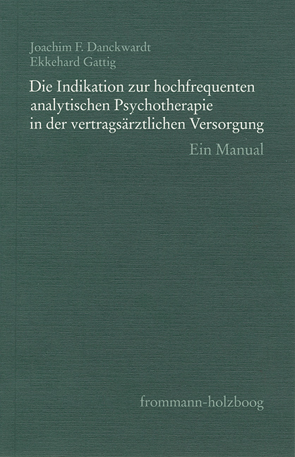 Die Indikation zur hochfrequenten analytischen Psychotherapie in der vertragsärztlichen Versorgung