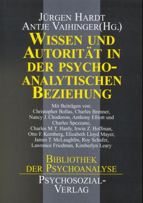 Wissen und Autorität in der psychoanalytischen Beziehung