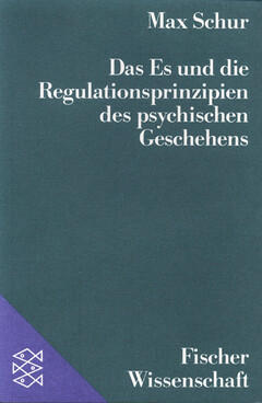 Das Es und die Regulationsprinzipien des psychischen Geschehens