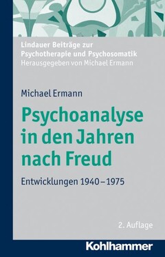 Psychoanalyse in den Jahren nach Freud
