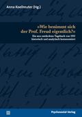 »Wie benimmt sich der Prof. Freud eigentlich?«