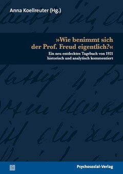 »Wie benimmt sich der Prof. Freud eigentlich?«