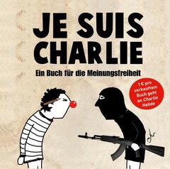 Je suis Charlie - Wir sind Charlie