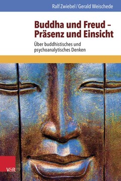 Buddha und Freud – Präsenz und Einsicht