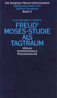 Freuds Moses-Studie als Tagtraum