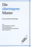 Die übertragene Mutter