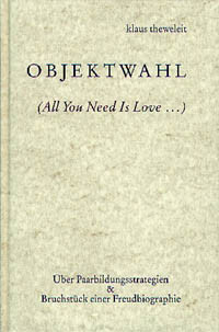 Objektwahl. (All You Need Is Love …)