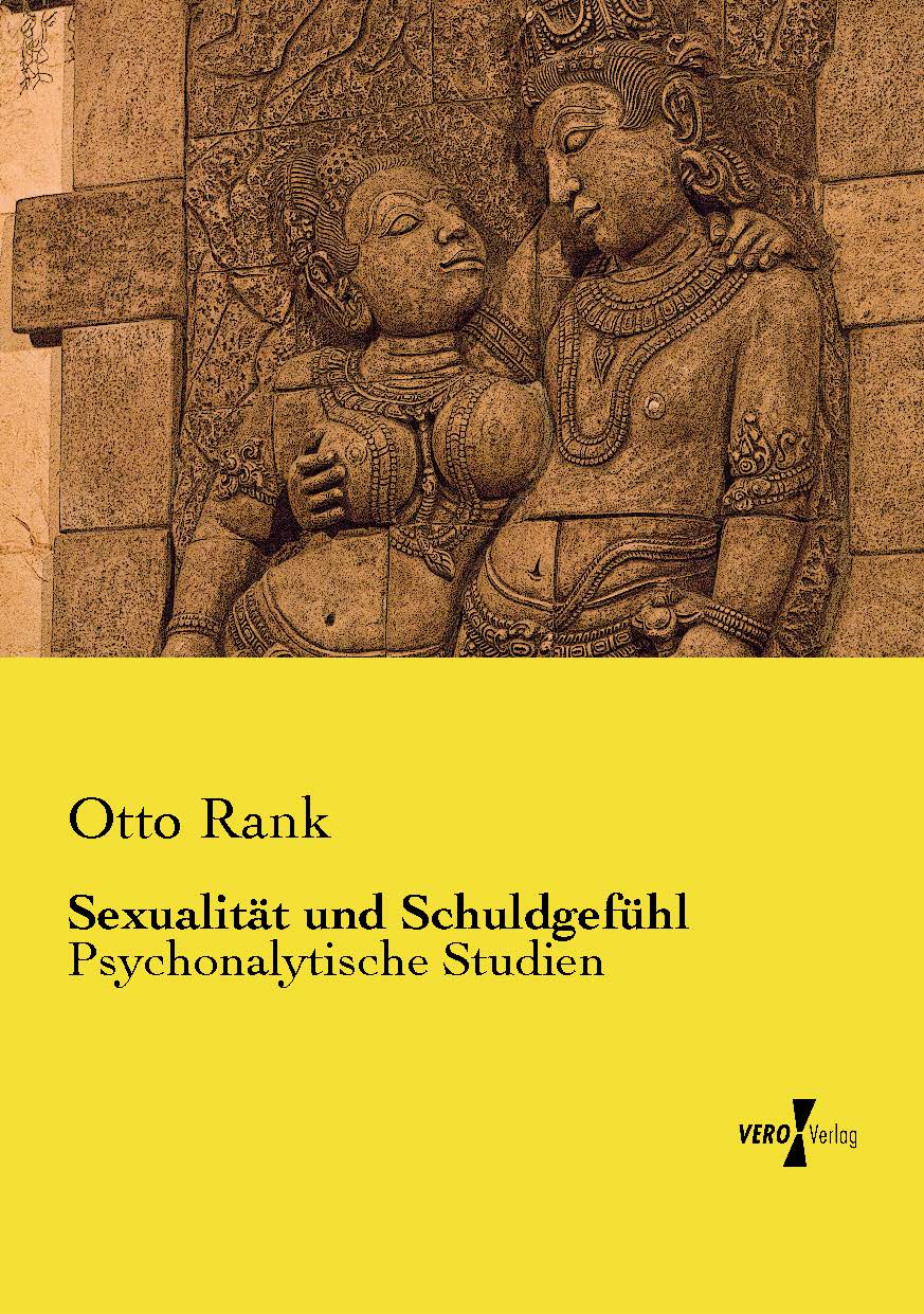 Otto Rank: Sexualität und Schuldgefühl