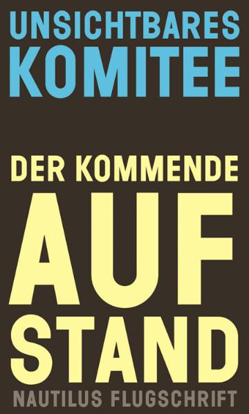 Der kommende Aufstand