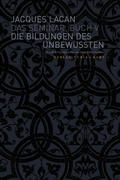 Das Seminar – Buch V: Die Bildungen des Unbewußten (1957/58)