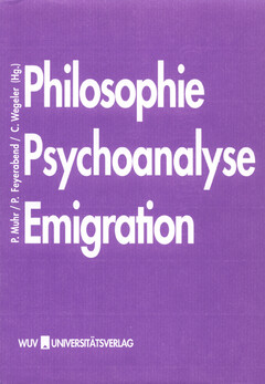 Philosophie - Psychoanalyse - Emigration