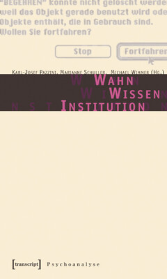 Wahn - Wissen - Institution