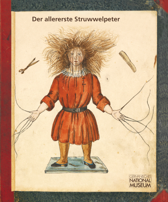 Der allererste Struwwelpeter 1844