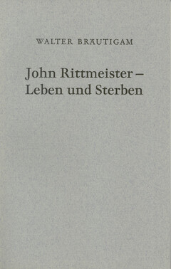 John Rittmeister - Leben und Sterben