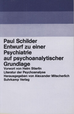 Entwurf zu einer Psychiatrie auf psychoanalytischer Grundlage
