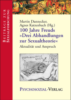 100 Jahre Freuds »Drei Abhandlungen zur Sexualtheorie«