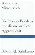 Die Idee des Friedens und die menschliche Aggressivität