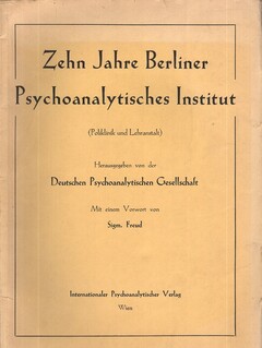 Zehn Jahre Berliner Psychoanalytisches Institut