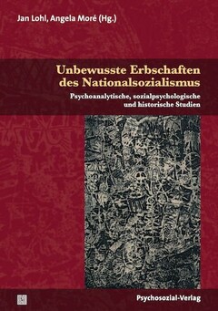 Unbewusste Erbschaften des Nationalsozialismus