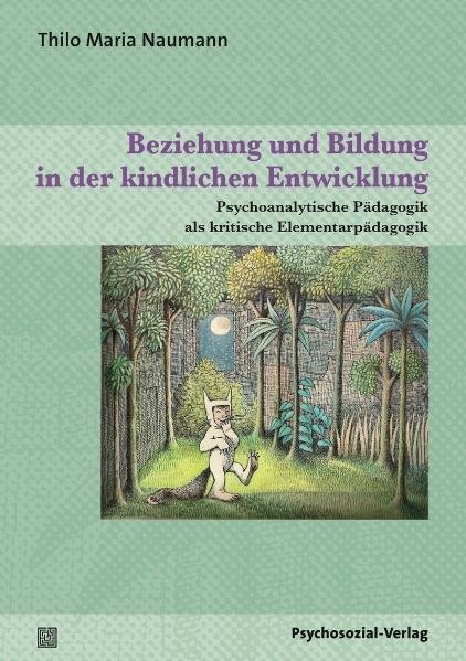 Beziehung und Bildung in der kindlichen Entwicklung