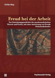 Freud bei der Arbeit