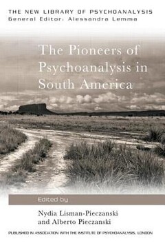 Pioneers of Psychoanalysis in South America