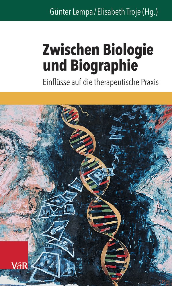 Zwischen Biologie und Biographie. Einflüsse auf die therapeutische Praxis