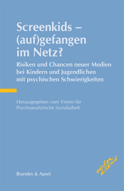 Screenkids – (auf)gefangen im Netz?