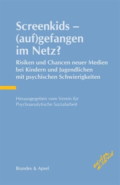 Screenkids – (auf)gefangen im Netz?