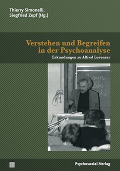 Verstehen und Begreifen in der Psychoanalyse