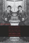 Franz Kafka: Aporien der Assimilation