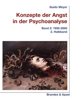 Konzepte der Angst in der Psychoanalyse, 3 Bände (= alles)
