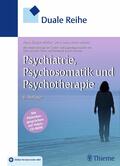 Duale Reihe Psychiatrie, Psychosomatik und Psychotherapie