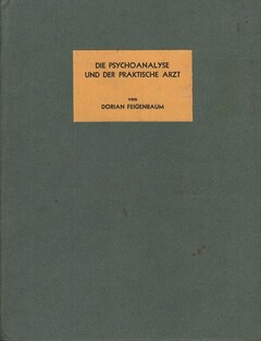 Die Psychoanalyse und der praktische Arzt