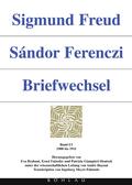 Sigmund Freud - Sándor Ferenczi. Briefwechsel