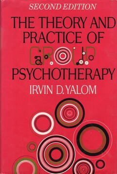 The Theory and Practice of Group Psychotherapy