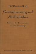 Geständniszwang und Strafbedürfnis