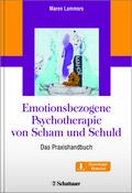 Emotionsbezogene Psychotherapie von Scham und Schuld