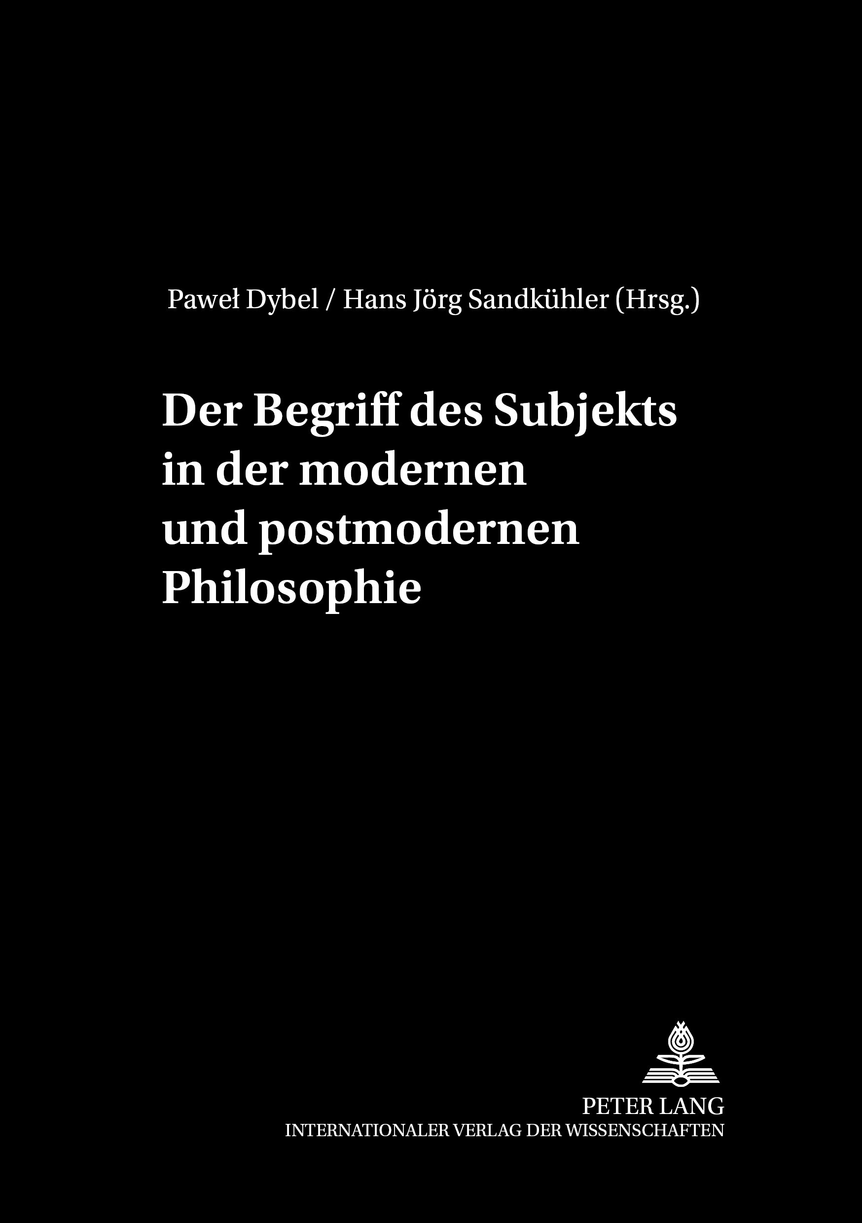 Der Begriff des Subjekts in der modernen und postmodernen Philosophie