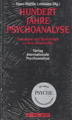 Hundert Jahre Psychoanalyse