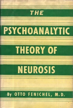 The Psychoanalytic Theory of Neurosis