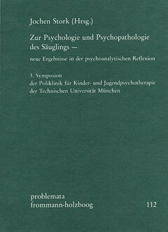 Zur Psychologie und Psychopathologie des Säuglings –