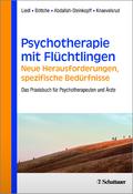 Psychotherapie mit Flüchtlingen - neue Herausforderungen,
spezifische Bedürfnisse