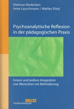 Psychoanalytische Reflexion in der pädagogischen Praxis