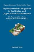 Psychodynamische Diagnostik in der Kinder- und
Jugendlichen-Psychotherapie