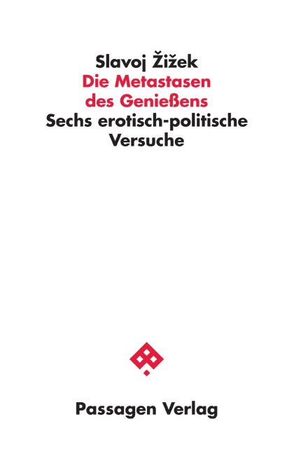 Die Metastasen des Genießens