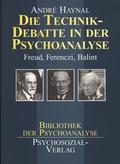 Die Technikdebatte in der Psychoanalyse