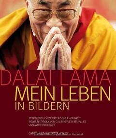 Dalai Lama: Mein Leben in Bildern